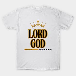 Lord God Almighty Faith Based T-Shirt